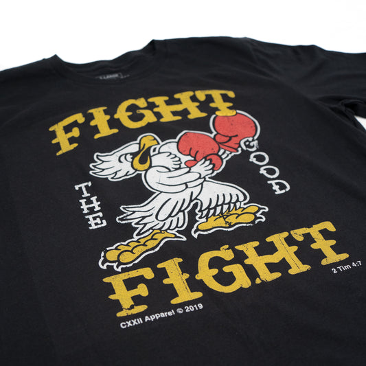 Fight the Good Fight Classic Tee