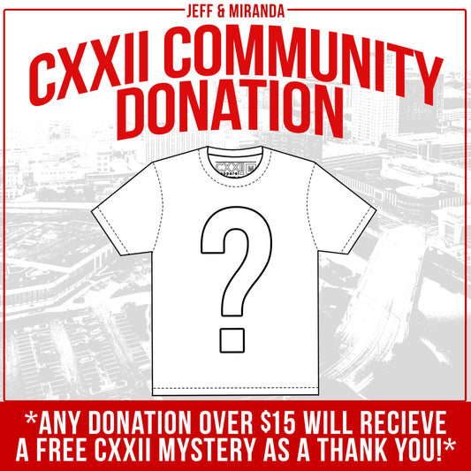 COMMUNITY DONATION (*Free Mystery Tee with donations Over $15*)