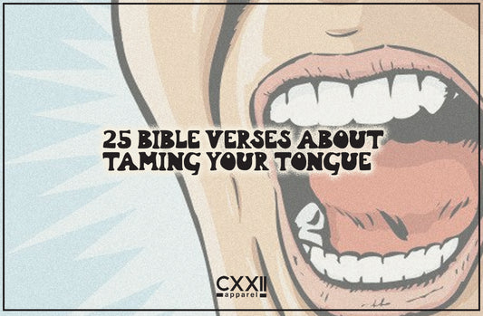 25 Bible Verses about Taming Your Tongue