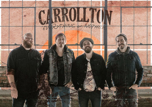 Carrollton " Everything or Nothing" Album Review
