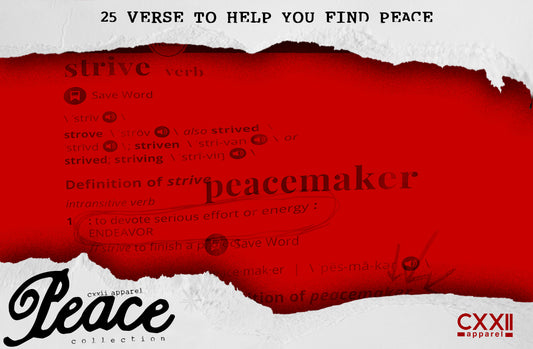 25 Bible Verses to Help you find Peace. CXXII Apparel Blog.