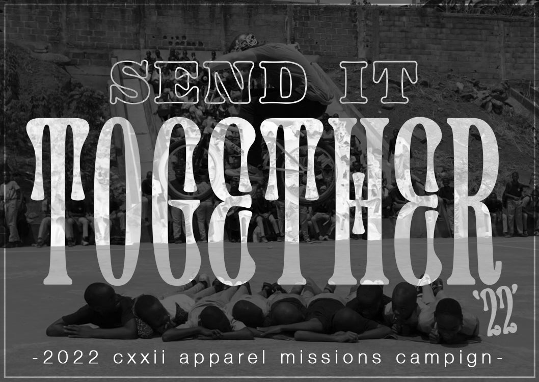 Send It Together '22' Missions Campaign