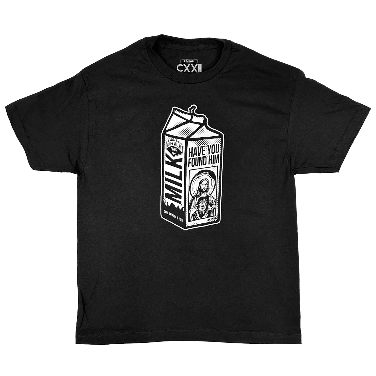Have You Found Him Milk Carton B/W Street Tee – CXXII Apparel