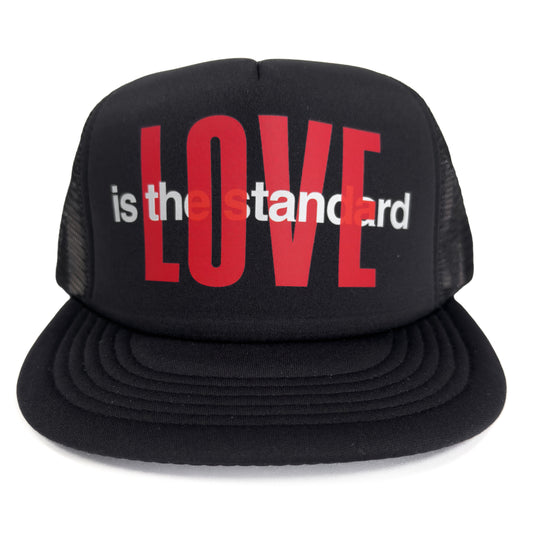 **FREE WITH $60 Purchase** Love Is the Standard Foam Trucker