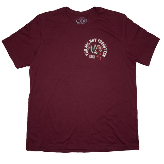 You Are Not Forgotten Maroon Tee