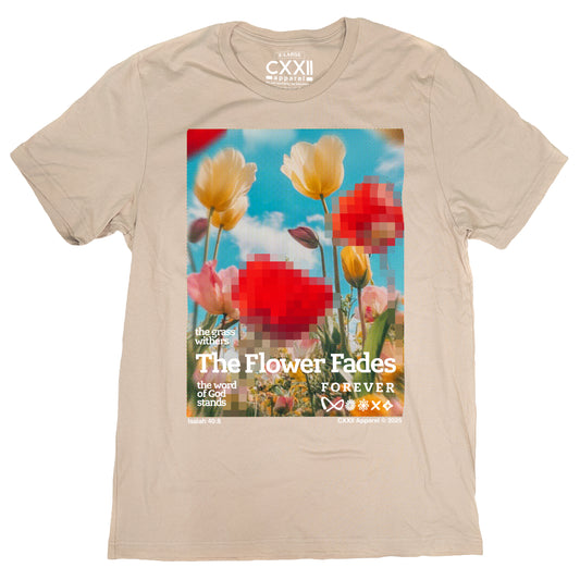 The Flower Fades Tan Tee