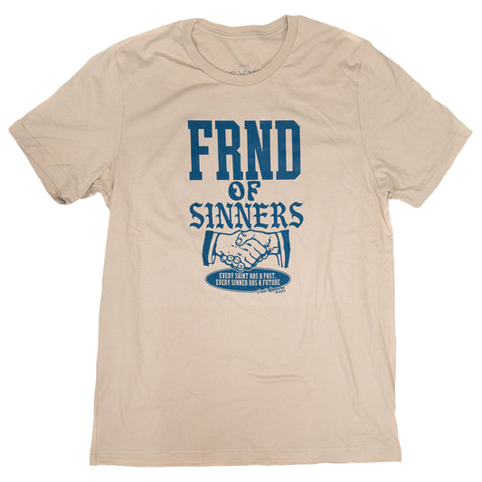 FRND of Sinners Tan Tee